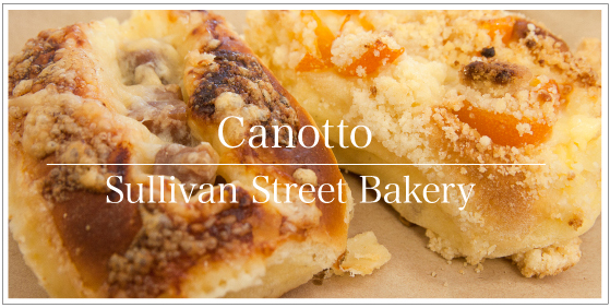 Canotto / Sullivan Street Bakery / カリスマベイカーの新作 
